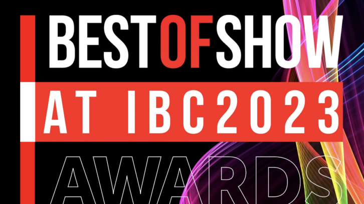 Best of Show Awards at IBC 2023 deadline extended - TVBEurope