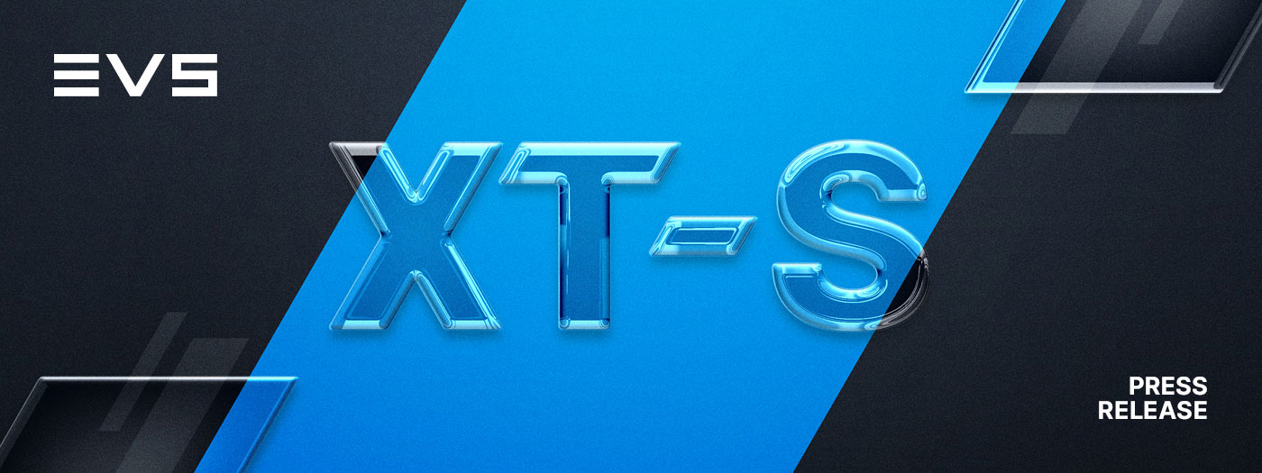 EVS aims to give live production teams more flexibility with XT-S